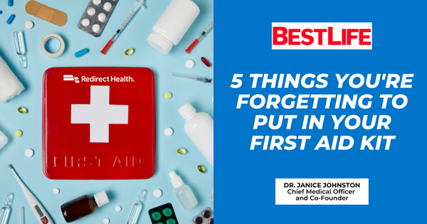 5 Things You're Forgetting to Put in Your First Aid Kit