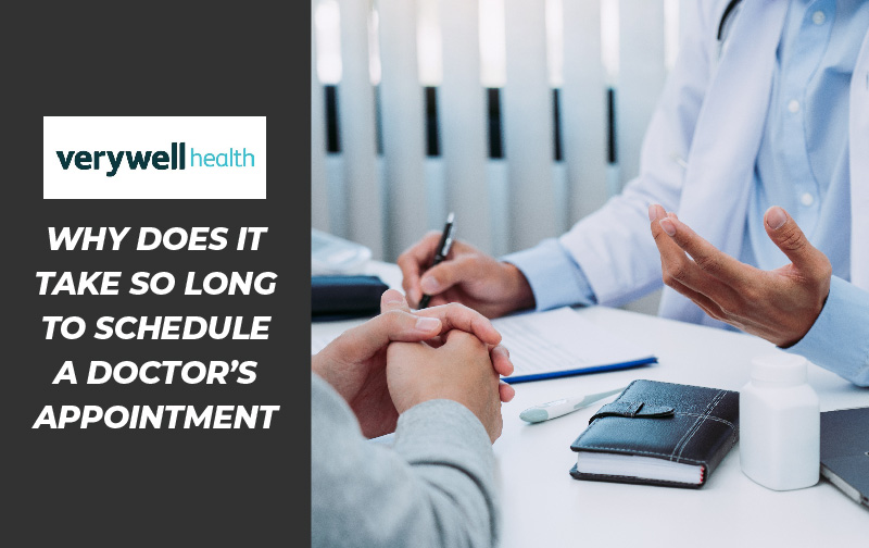 Why Does It Take So Long To Schedule a Doctor's Appointment?